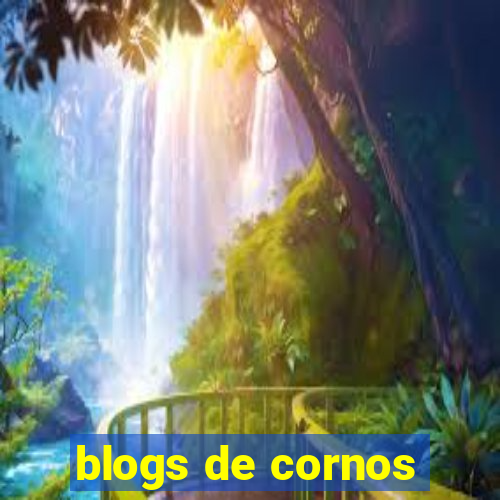 blogs de cornos